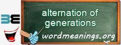 WordMeaning blackboard for alternation of generations